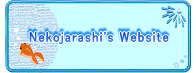 Nekojarashi's Homepage